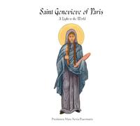 Saint Genevieve of Paris: A Light to the World