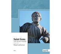 Saint Gens Une vie de miracles - Robert Lamouroux - Nombre 7 - broché - Récit