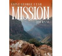 Saint George Utah Mission Journal