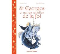 Saint Georges et autres rebelles de la foi