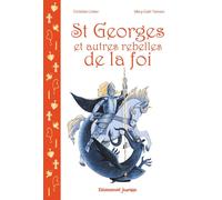 Saint Georges et autres rebelles de la foi