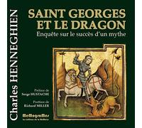 Saint Georges et le Dragon, enquête sur le succès