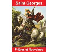 Saint Georges - Prières et Neuvaines