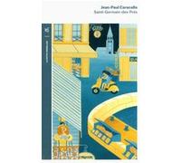 Saint-Germain-des-Prés Jean-Paul Caracalla (Auteur), Michel Déon (Préface)