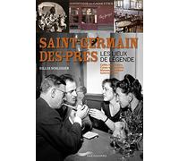 saint-Germain-des-Prés - Les lieux de légende
