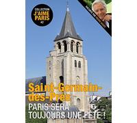 Saint-Germain-des-prés : Paris sera toujours une fête