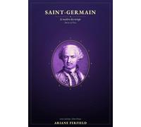 SAINT-GERMAIN: le maître des temps - Master of Time