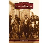 Saint-Gilles - Bernard Duvergne - Nouvelles Editions Sutton - broché - Beau livre