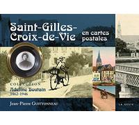 Saint-Gilles-Croix-de-Vie en Cartes Postales