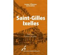 Saint-Gilles Ixelles - Paul Aron - Universite De Bruxelles Eds - broché - Roman