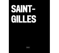 Saint-Gilles: The Coffee Table Book