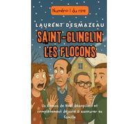 SAINT-GLINGLIN-LES-FLOCONS: Une comédie de Noël absurde, tendre et complètement givrée