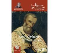 Saint-Grégoire De Nazianze - 329-390 (1 Cd Audio)