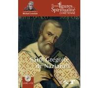 Saint Grégoire de Nazianze Alain Durel (Auteur), Michael Lonsdale (Préface)