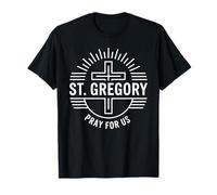 Saint Grégoire Priez pour Nous catholique T-Shirt