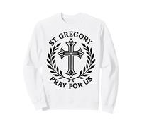 Saint Grégoire, priez pour Nous, nouveauté Religieuse catholique Sweatshirt