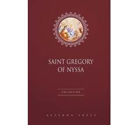 Saint Gregory of Nyssa Collection: 7 Books