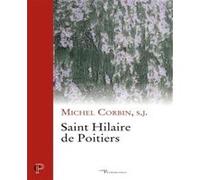 Saint hilaire de poitiers Michel Corbin (Auteur)