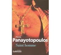 Saint homme - Nicos Panayotopoulos - Gallimard - broché - Roman