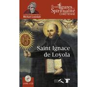 Saint Ignace de Loyola - Christophe Henning - Presses De La Renaissance - Livre CD - Biographie CD