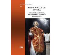 Saint Ignace de Loyola, son aimable sainteté