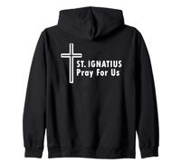 Saint Ignace Prie for Us Catholic Devotional Sweat à Capuche