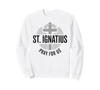 Saint Ignace Priez pour Nous Croix catholique Sweatshirt