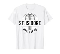 Saint Isidore : Priez pour Nous | Foi catholique | Art T-Shirt