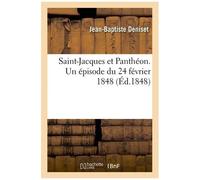 Saint-Jacques Et Panthéon - Un Épisode Du 24 Février 1848