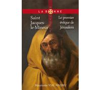 Saint Jacques-le-Mineur Premier évêque de Jérusalem - Mauricette Vial-Andru - Saint-Jude Eds - broché - Document jeunesse