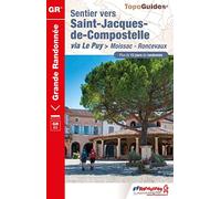 Sentier Vers Saint-Jacques-De-Compostelle - Via Le Puy ? Moissac-Roncevaux