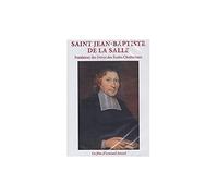 Saint Jean-Baptiste de La Salle, fondateur des Frères des Écoles Chrétiennes