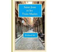 Saint-Jean et les Trois-Maries