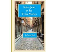 Saint-Jean Et Les Trois-Maries