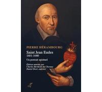 Saint Jean Eudes (1601-1680): Un portrait spirituel (2026)