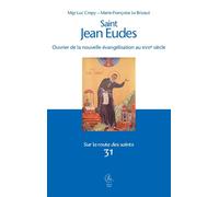Saint Jean Eudes Ouvrier de la nouvelle évangélisation au XVIIe siècle 2026 - Luc Crepy - Cerf - broché - Essai