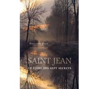 Saint jean le livre des sept secrets - P PLET - Mediaspaul Qc - broché - Essai