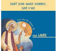 Saint Jean-Marie Vianney, Curé d’Ars - CD