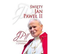 Saint Jean Paul II. Neuvaine et litanie - Ouvrage collectif (Literatur, Religion auf Polnisch)