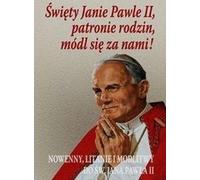 Saint Jean-Paul II, Patron des familles, priez pour nous - (Buch auf Polnisch)