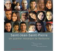 Saint-Jean-Saint-Pierre: Un quartier mosaïque de Narbonne