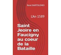 Saint Jeoire en Faucigny au coeur de la Bataille: L'An 1589