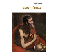 Saint Jérôme - Anne Bernet - Clovis - broché - Témoignage