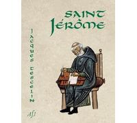 Saint Jérôme - Jacques Tescelin - Quentin Moreau - broché - Biographie