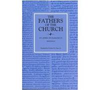 Saint John of Damascus, The Fathers of the Church, 37