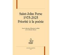 Saint-John Perse 1975-2025: Priorité à la poésie