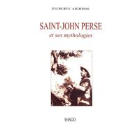 Saint john perse et ses mythologies