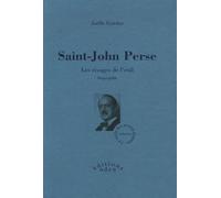Saint-John Perse: Les rivages de l'exil