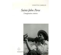 Saint-John Perse L'imagination créatrice - Colette Camelin - Hermann - broché - Etude