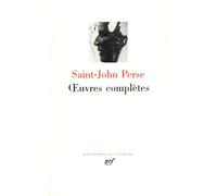 Saint-John Perse : Oeuvres complètes